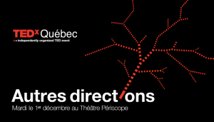 TEDxQuébec 2015 Visuel Autres directions